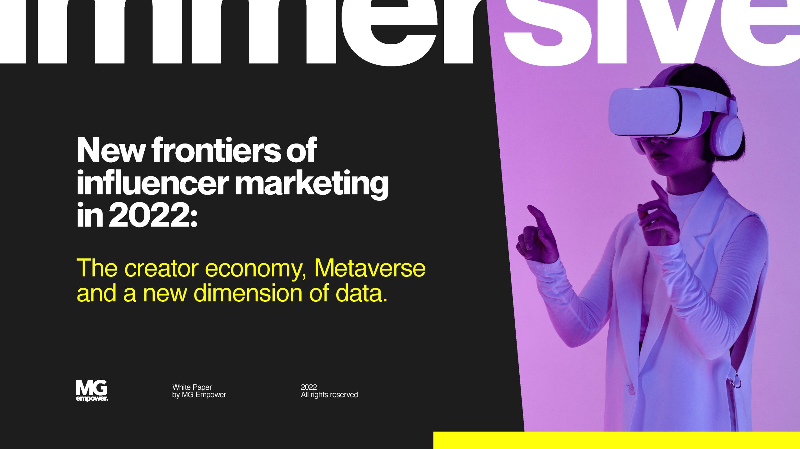 New frontiers of influencer marketing in 2022: The creator economy, metaverse and a new dimension of data.